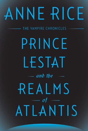 Cover of Prince Lestat and the Realms of Atlantis