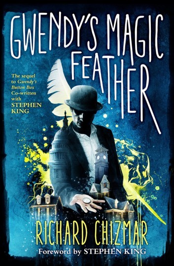 Cover of Gwendy’s Magic Feather (Chizmar w/o King)